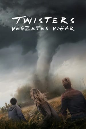 Twisters - Végzetes vihar