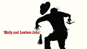 Molly and Lawless John háttérkép