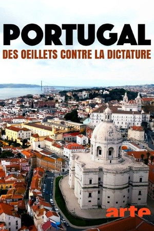 Portugal – Mit Nelken gegen die Diktatur poszter