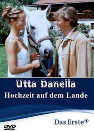 Utta Danella - Die Hochzeit auf dem Lande poszter