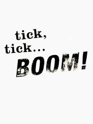 tick, tick... BOOM! poszter