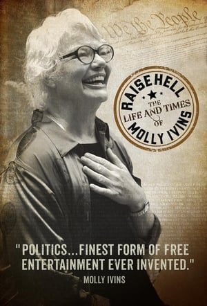 Raise Hell: The Life & Times of Molly Ivins poszter