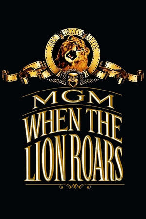 MGM: When the Lion Roars poszter