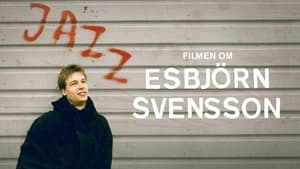 Filmen Om Esbjörn Svensson háttérkép