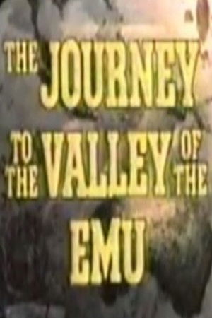 Journey to the Valley of the Emu poszter