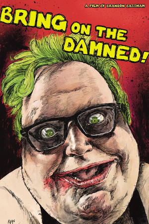 Bring on the Damned! poszter