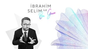 İbrahim Selim ile Bu Gece kép