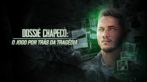 Dossiê Chapecó: O Jogo por Trás da Tragédia kép