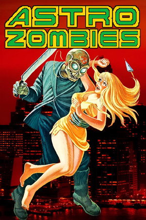 The Astro-Zombies poszter