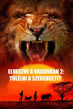 Elveszve A Vadonban 2. - Túlélni a Szerengetit