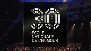 30 ans - École nationale de l'humour háttérkép