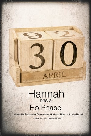 Hannah Has a Ho-Phase