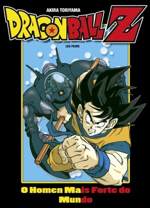 Dragon Ball Z Mozifilm 2 - A világ legerősebb fickója poszter