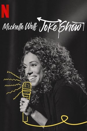 Michelle Wolf: Joke Show poszter