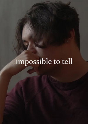 Impossible to Tell