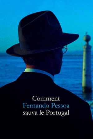 Como Fernando Pessoa Salvou Portugal poszter