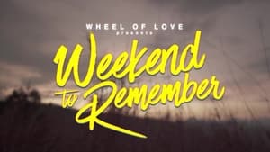 Wheel of Love: Weekend to Remember kép