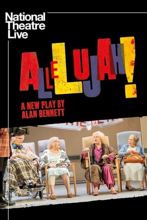 National Theatre Live: Allelujah! poszter