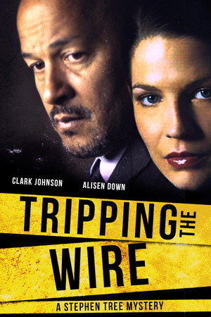 Tripping the Wire: A Stephen Tree Mystery poszter