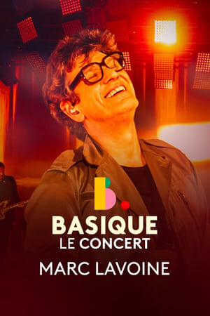 Marc Lavoine - Basique, le concert poszter