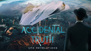 Accidental Truth: UFO Revelations háttérkép