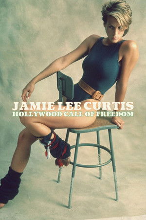 Jamie Lee Curtis, un cri de liberté à Hollywood poszter
