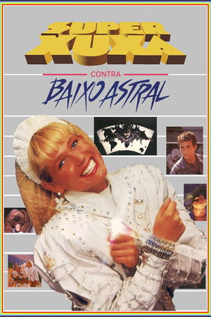 Super Xuxa Contra Baixo Astral poszter
