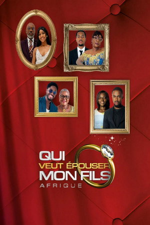 Qui veut épouser mon fils ? Afrique