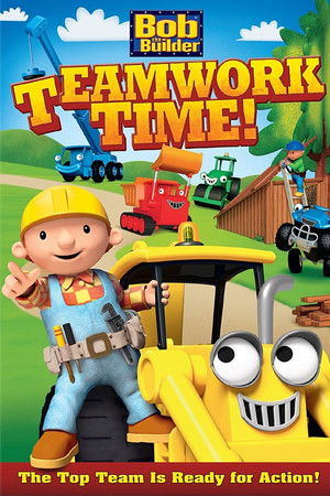 Bob the Builder: Teamwork Time poszter