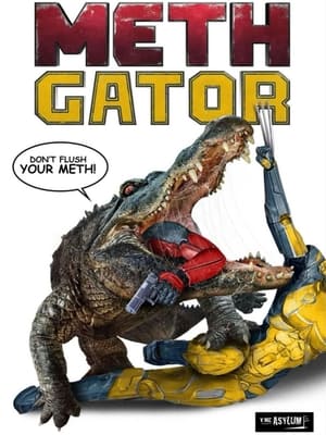 Attack of the Meth Gator poszter