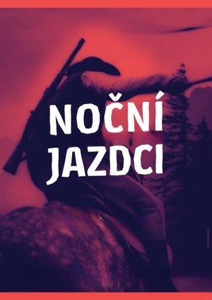 Noční jazdci poszter