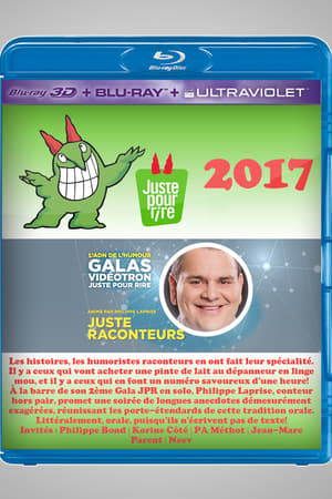 Juste Pour Rire 2017 - Gala Juste Raconteurs poszter