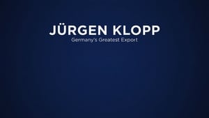 Jürgen Klopp: Germany's Greatest Export háttérkép