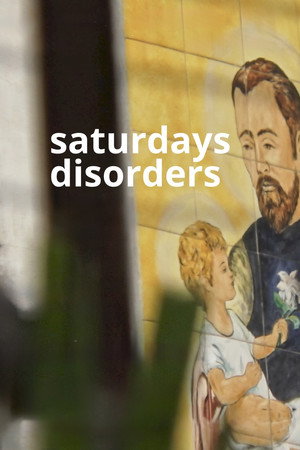 Saturdays Disorders poszter