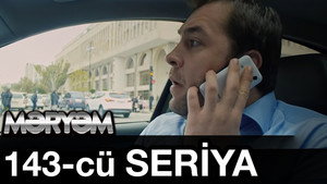 Məryəm 1. évad Ep.143 143. epizód