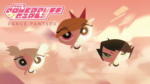 The Powerpuff Girls: Dance Pantsed háttérkép