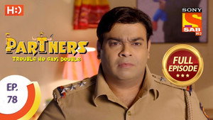 Partners - Trouble Ho Gayi Double Season 1 Ep.78 78. epizód