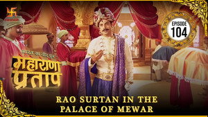 भारत का वीर पुत्र - महाराणा प्रताप 1. évad Ep.104 104. epizód