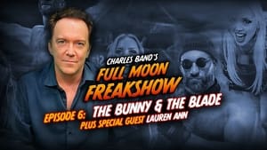 Charles Band’s Full Moon Freakshow 1. évad Ep.6 6. epizód