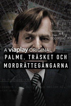 Palme, träsket och mordrättegångarna