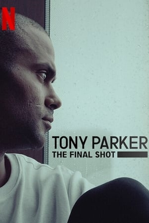 Tony Parker - Az utolsó dobás