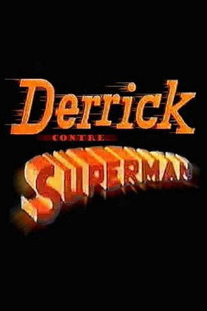 Derrick contre Superman poszter