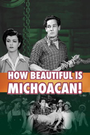 ¡Qué lindo es Michoacán! poszter