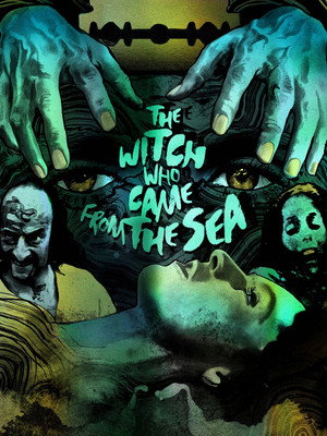 The Witch Who Came from the Sea poszter