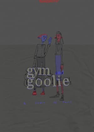 Gym & Goolie