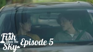 ปลาบนฟ้า 1. évad Ep.5 5. epizód