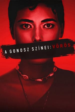 A gonosz színei: Vörös