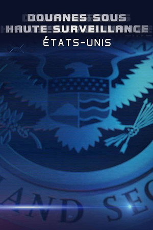 Border Security: America's Front Line poszter