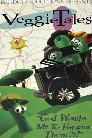 VeggieTales: God Wants Me to Forgive Them!?! poszter