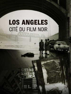 Los Angeles: Cité du Film Noir poszter